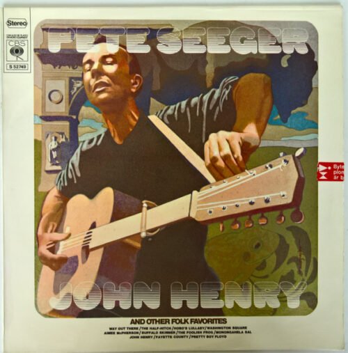 Pete Seeger - John Henry And Other Folk Favorites
