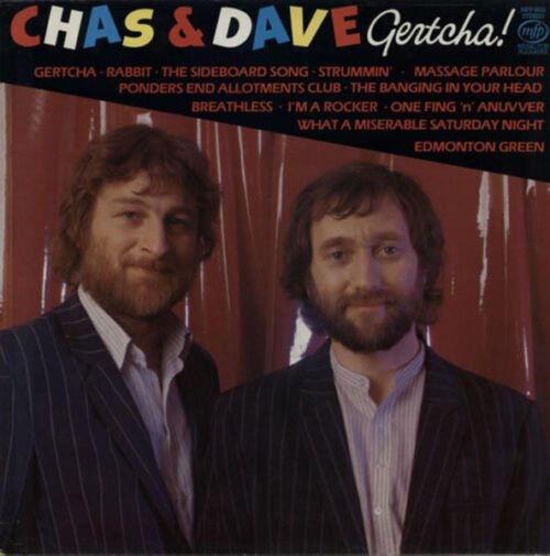 Chas And Dave - Gertcha!