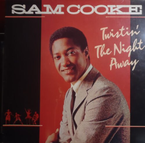 Sam Cooke - Twistin' The Night Away