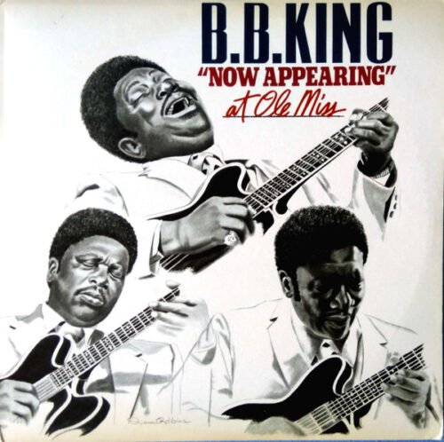 B.B. King - B.B. King "Now Appearing" At Ole Miss
