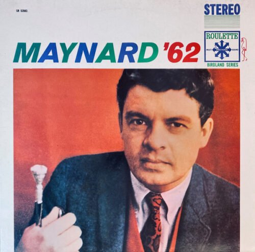Maynard Ferguson & His Orchestra - Maynard '62