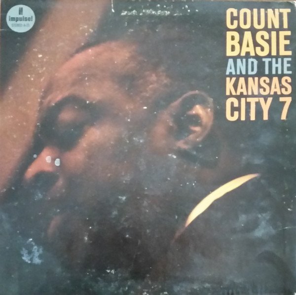 Count Basie And The Kansas City Seven - Count Basie And The Kansas City 7