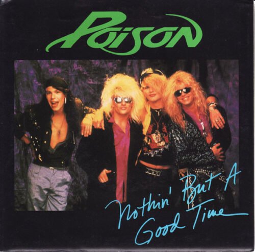 Poison (3) - Nothin' But A Good Time