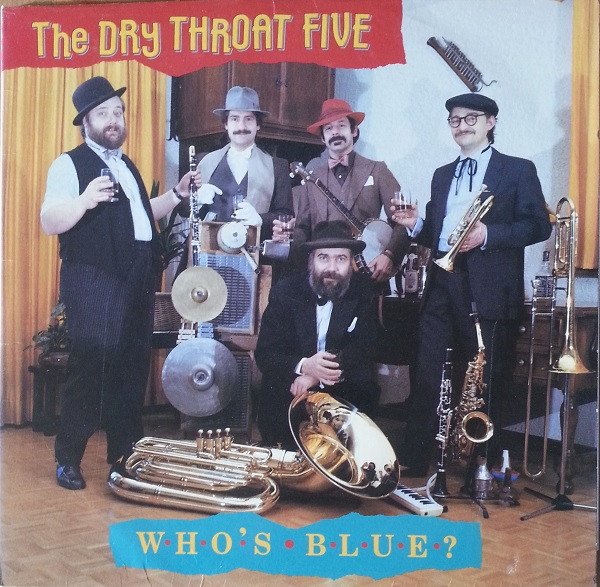 The Dry Throat Five - Who's Blue? vinyl record