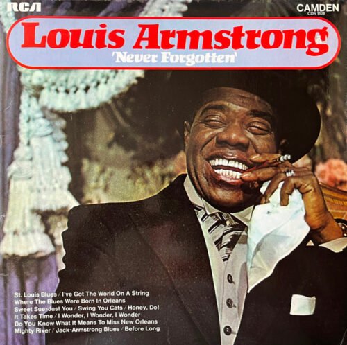 Louis Armstrong - Never Forgotten