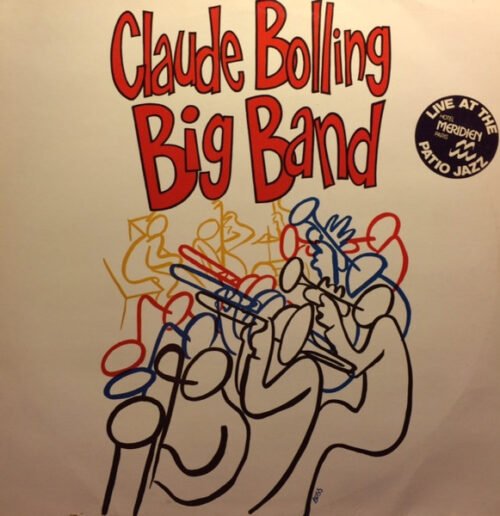 Claude Bolling Big Band - Live At The Méridien - Paris (Chez Moustache)
