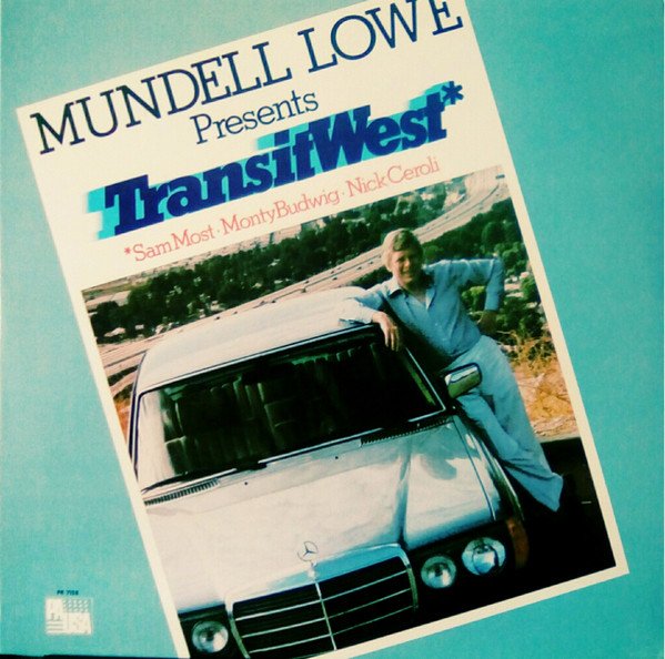 Mundell Lowe - Mundell Lowe Presents Transit West