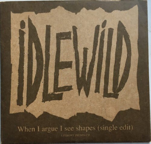 Idlewild - When I Argue I See Shapes (Single Edit)