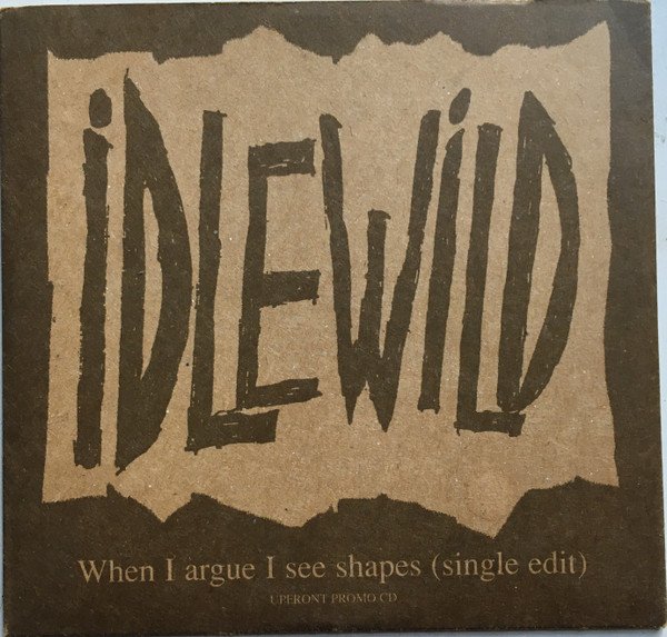 Idlewild - When I Argue I See Shapes (Single Edit)