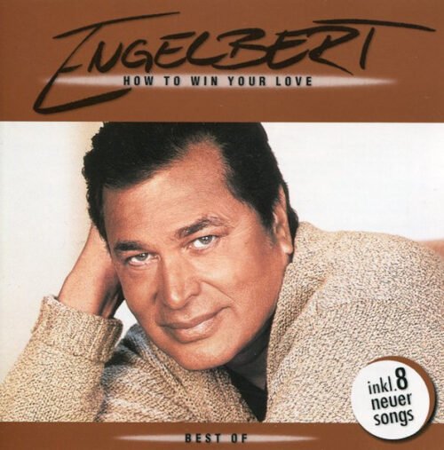 Engelbert Humperdinck - How To Win Your Love