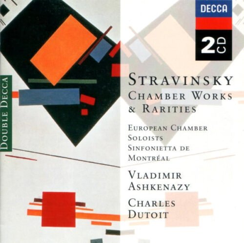Igor Stravinsky - Chamber Works & Rarities