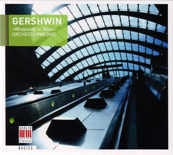 George Gershwin - »Rhapsody In Blue« - Orchesterwerke