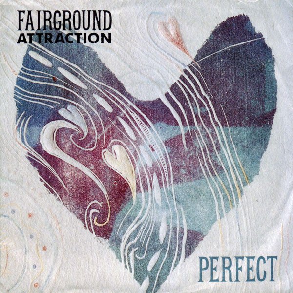 Fairground Attraction - Perfect