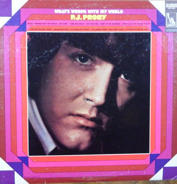 P.J. Proby - What's Wrong With My World