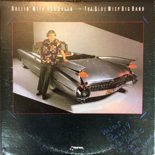 The Blue Wisp Big Band - Rollin' With Von Ohlen