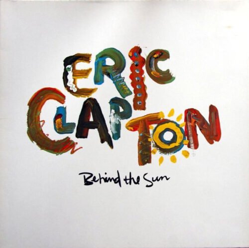 Eric Clapton - Behind The Sun