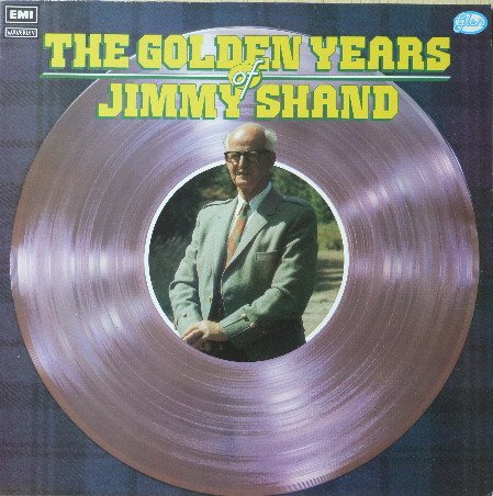 Jimmy Shand - The Golden Years Of Jimmy Shand