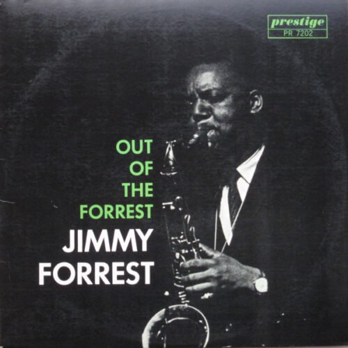 Jimmy Forrest - Out Of The Forrest