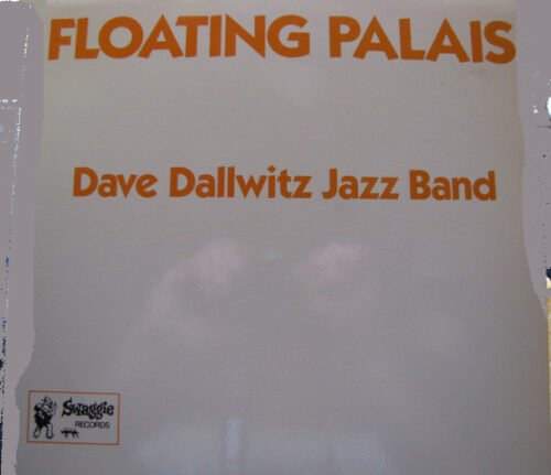 Dave Dallwitz Jazz Band - Floating Palais