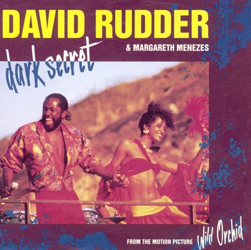 David Rudder - Dark Secret (From The Motion Picture 'Wild Orchid')