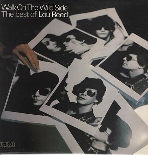 Lou Reed - Walk On The Wild Side - The Best Of Lou Reed