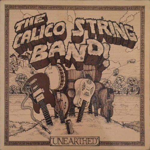 The Calico String Band - Unearthed