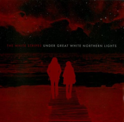 The White Stripes - Under Great White Northern Lights