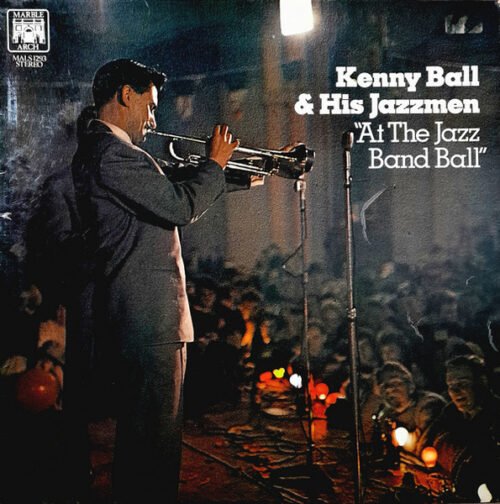 Kenny Ball And His Jazzmen - At The Jazz Band Ball