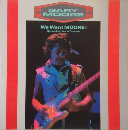 Gary Moore - We Want Moore!