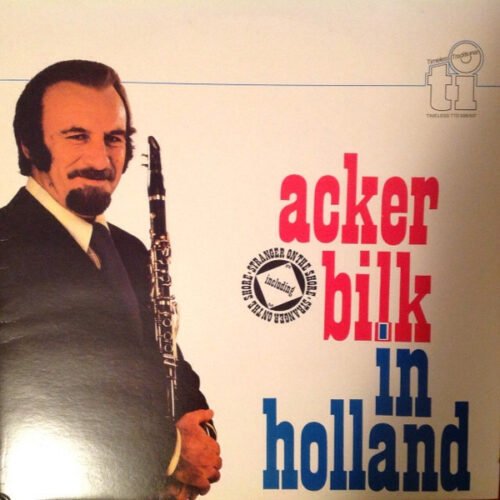 Acker Bilk And His Paramount Jazz Band - Acker Bilk In Holland