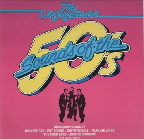 Various - The Unforgettable Sounds Of The 50's