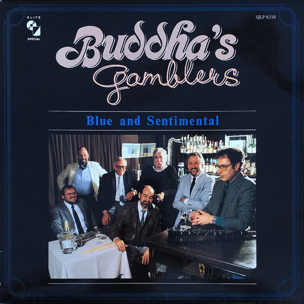 Buddha's Gamblers - Blue And Sentimental
