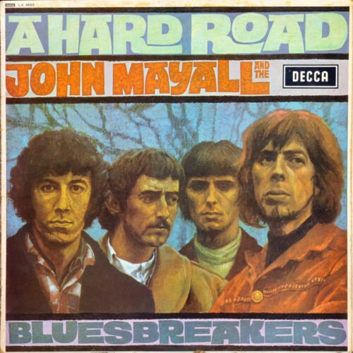 John Mayall & The Bluesbreakers - A Hard Road
