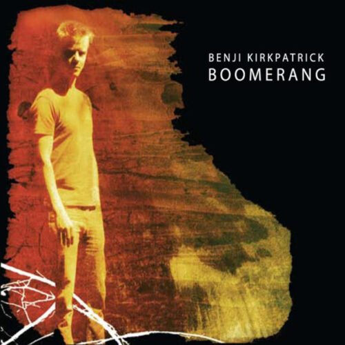 Benji Kirkpatrick - Boomerang