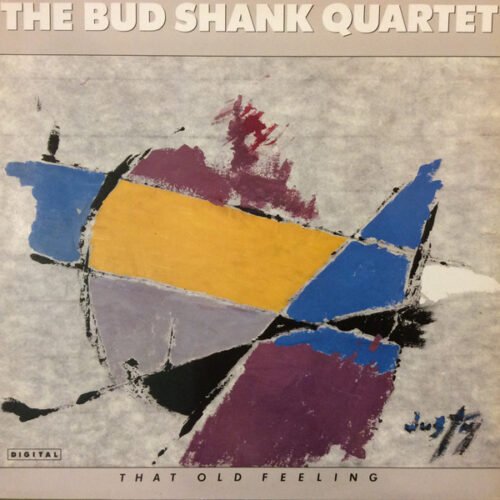 Bud Shank Quartet - That Old Feeling