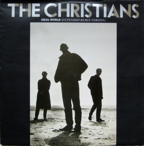 The Christians - Ideal World (Extended Remix Version) vinyl record