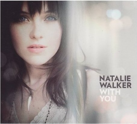 Natalie Walker - With You