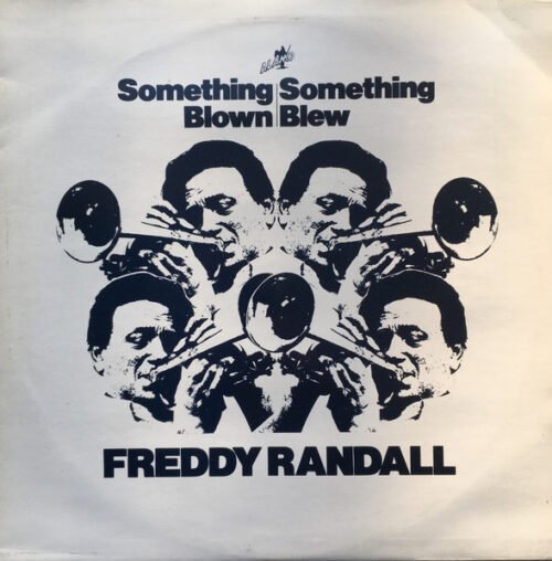 Freddy Randall - Something Borrowed - Something Blew