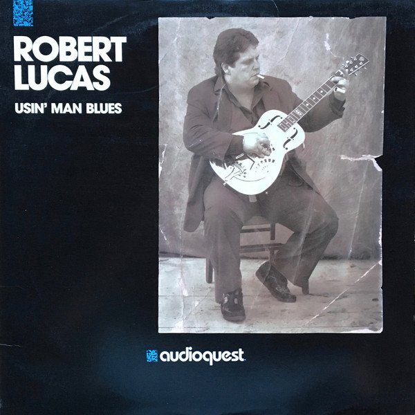 Robert Lucas - Usin' Man Blues