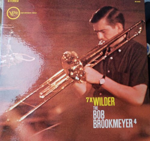 The Bob Brookmeyer Quartet - 7 x Wilder