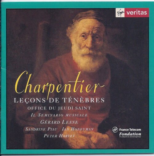 Marc Antoine Charpentier - Leçons De Ténèbres - Office Du Jeudi Saint