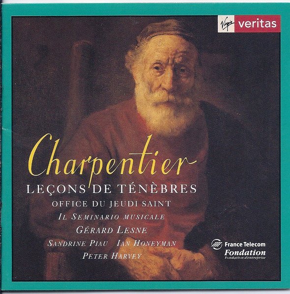 Marc Antoine Charpentier - Leçons De Ténèbres - Office Du Jeudi Saint
