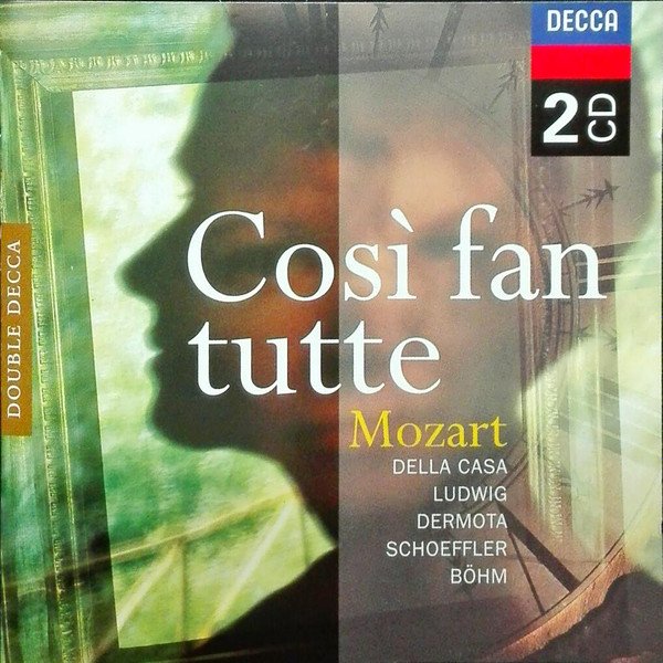 Wolfgang Amadeus Mozart - Così Fan Tutte