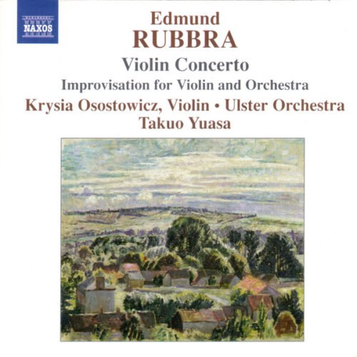 Edmund Rubbra - Violin Concerto / Improvisations For Violin And Orchestra