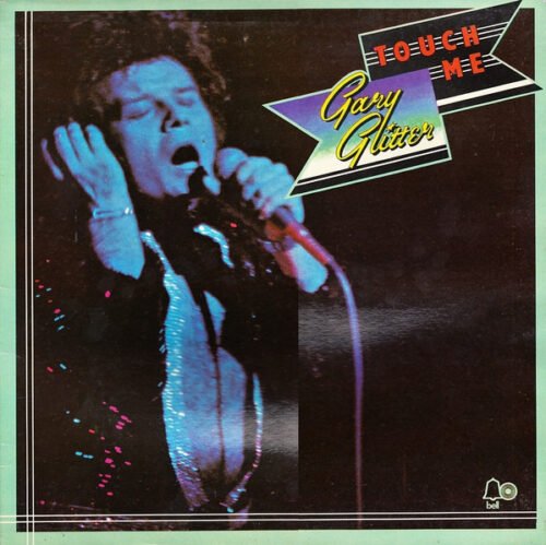 Gary Glitter - Touch Me