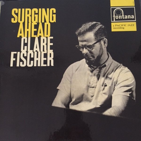Clare Fischer - Surging Ahead