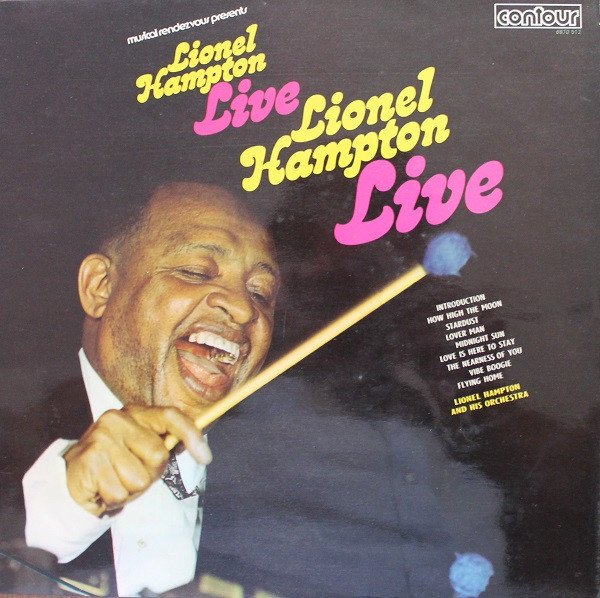 Lionel Hampton And His Orchestra - Lionel Hampton Live Lionel Hampton Live