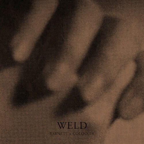 Barnett + Coloccia - Weld