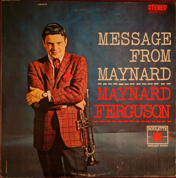 Maynard Ferguson - Message From Maynard