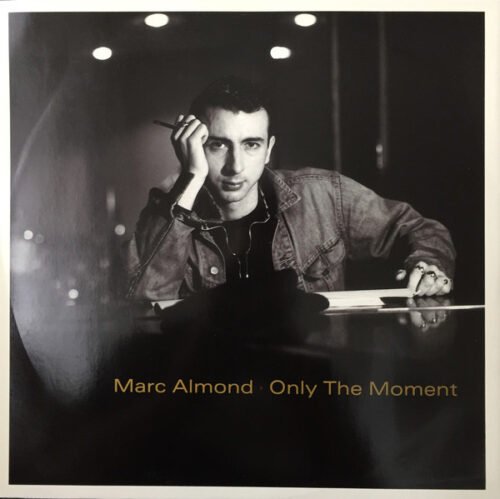 Marc Almond - Only The Moment
